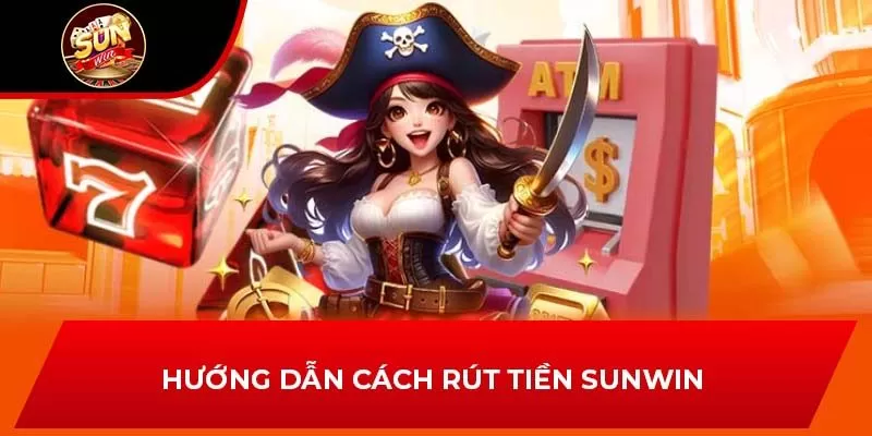 Một số lỗi thường gặp khi rút tiền tại Sunwin
